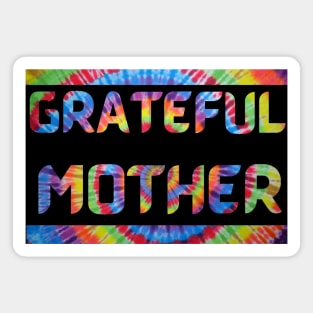 Grateful Mother Dead Head Mothers Day tie dye Magnet